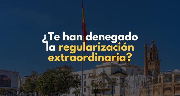 Denegación o inadmisión de tu regularización